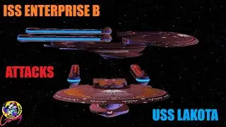 TERRAN EMPIRE Enterprise B ATTACKS USS LAKOTA!
