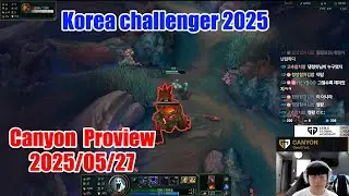 Canyon proview 2025/05/27 nocturne alistar camille Korea challenger | Canyon 第一视角