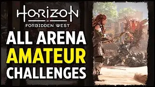 All Amateur Challenges (Arena Challenges) - Horizon Forbidden West