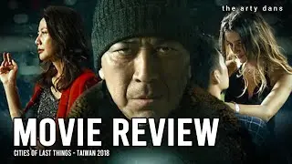 Cities of Last Things | Taiwan | 2018 (HD) - REVIEW