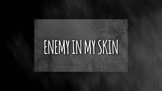 Splinter The Silence - Enemy In My Skin
