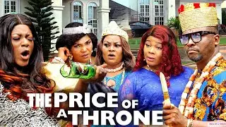 THE PRICE OF A THRONE FULL MOVIE{TRENDING NEW MOVIE}DESTINY ETIKO/ONNY MICHAEL 2021LATEST NIGERIAN