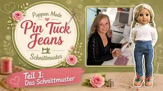 Mini Jeans n&auml;hen f&uuml;r 18 Zoll Puppen - Teil 1