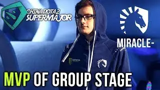 Miracle-, MVP of Team Liquid SUPERMAJOR CHINA Group Stage - Best Plays Dota 2
