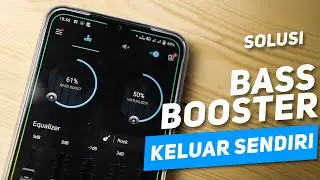 CARA GAMPANG MENGATASI APK BASS BOOSTER KELUAR SENDIRI - APK Penambah Bass Untuk Streaming Youtube