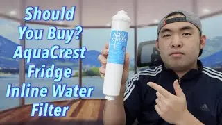 Should You Buy? AquaCrest Fridge Inline Water Filter