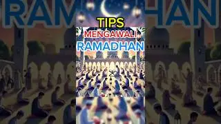 Tips Mengawali Ramadhan #bulanramadhan #berpuasa #tips #awalramadhan #duniaislam #shorts
