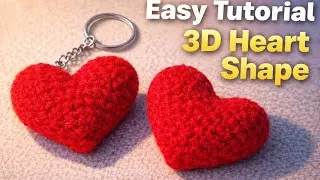 Easy 3D Crochet Heart Tutorial. Amigurumi Handmade Plushie Guide.