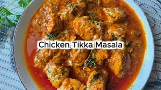 Chicken Tikkah Masala | Everyone loves this Chicken Tikkah Masala