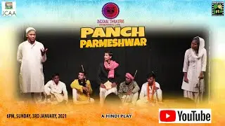 INDIAN THEATRE I STREAMING LIVE I पंच परमेश्वर I HINDI PLAY I 3rd january 2021