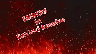 Embers in DaVinci Resolve Fusion