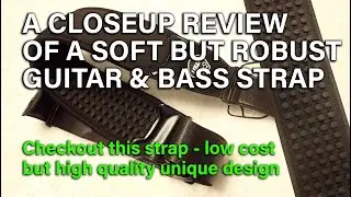 A Quality Soft Strap for Guitar & Bass | Review of Multi-Use Guitar & Bass Strap & Unique Features