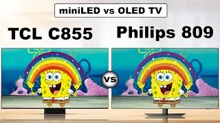 Мини-телевизор TCL C855 LED LCD против телевизора Philips 809 OLED | Сравнение бок о бок