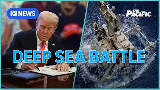 Trump's executive order halts China control of deep sea mining | The Pacific | ABC NEWS