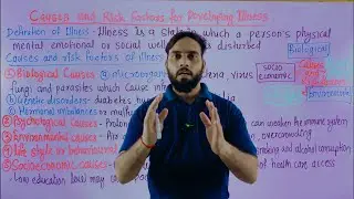 Causes and risk factors for developing illness 