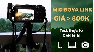 Mic Boya Link &ndash; 3 adapter c&acirc;n mọi thiết bị | Hơn 800K | Test thực tế &ndash; kh&ocirc;ng chỉnh &acirc;m