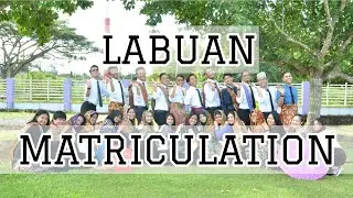 LABUAN MATRICULATION | BP6T26 19/20 | LITTLE MEMORIES