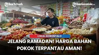 Harga Bahan Pokok di Pasar Sentral Kota Gorontalo, Masih Terkendali Jelang Ramadan