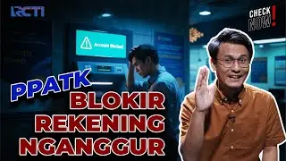 Apa Alasan PPATK Tega Blokir Rekening Rakyat ? | CHECK NOW !!
