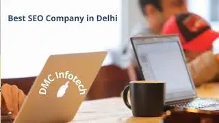 Best SEO Company in Delhi, India   DMC InfoTech