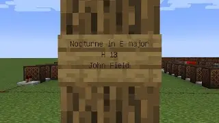 Nocturne in E major, H 13 (John Field) - Minecraft Noteblock Project