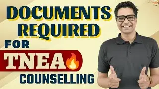 Documents Required for TNEA Counselling 2023 In English || Tamil Nadu Engineering Admissions