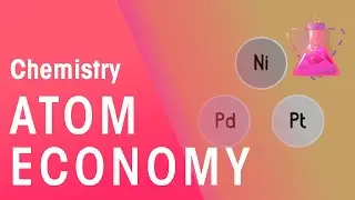 Green Chemistry Principles - Atom Economy | Environmental Chemistry | Chemistry | FuseSchool