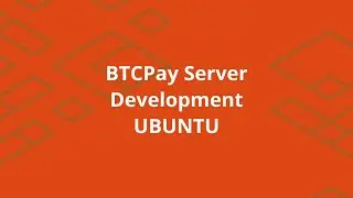 Setting up BTCPay Server development environment on Linux (Ubuntu)