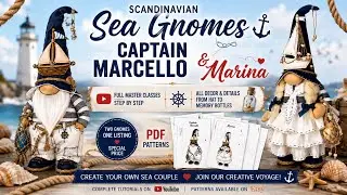 Scandinavian Sea Gnomes•Captain Marcello & Marina•Full Tutorials + Sewing Patterns Available 