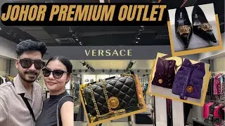 JOHOR PREMIUM OUTLETS | UPTO 30% OFF ON VERSACE