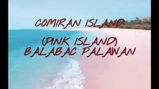 Comiran Island (Pink Island) Balabac, Palawan
