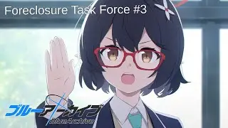 [Blue Archive] Foreclosure Task Force Pt.03 (3/4)