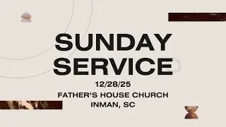 Full Sunday Service 12/28/25