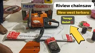 Review chainsaw new west terbaru tenaga badak mesin gergaji kayu senso 