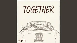 Together (We Roam)