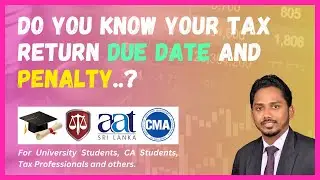 Do you know your Tax Return Due Date and Penalty?