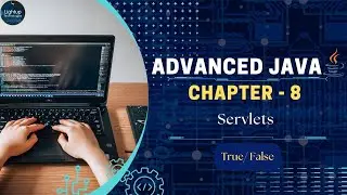 Advanced Java chapter 8 Servlets True/False