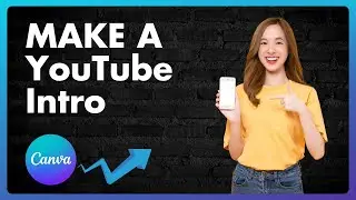 How To Make A YouTube Intro With Canva