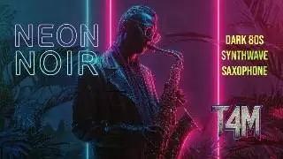 Neon Noir Nights &ndash; Dark Synthwave x Jazz Noir Blend, 80s Style