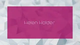 Helen Holder - appearance