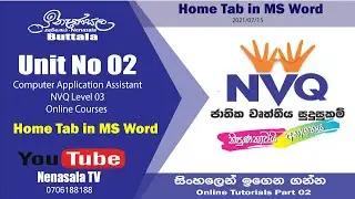 Unit No 02 - Perform word processing - Home Tab ~ Part 01 G6 ~ 07/15/2021