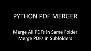 Python How to Merge Multiple PDFs | Python Create PDF Merger | Python merge all the pdfs in a folder