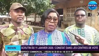 SCRUTIN DU 11 JANVIER 2026  CONSTAT DANS LES CENTRES DE VOTE