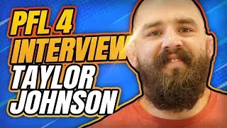 Taylor Johnson on being replacement in PFL season, opponent Alexander Hernandez and more
