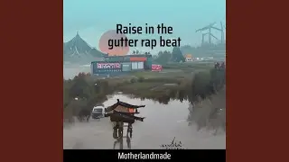 Raise in the Gutter Rap Beat