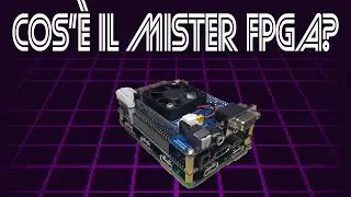 Cos'è il Mister FPGA?