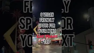 Las Vegas Mini VEGAN Food Guide