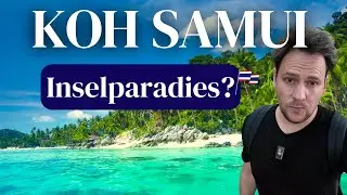 Erste Eindrücke von Koh Samui - Ist es so wie ich es mir vorgestellt habe?