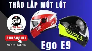 Hướng dẫn lắp và tháo mút lót nón bảo hiểm LẬT HÀM EGO E9