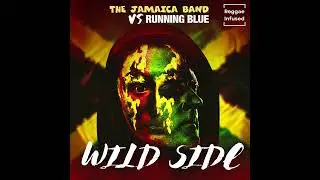The Jamaica Band vs Running Blue | Wild Side (Audio) | Reggae EDM Radio Edit
